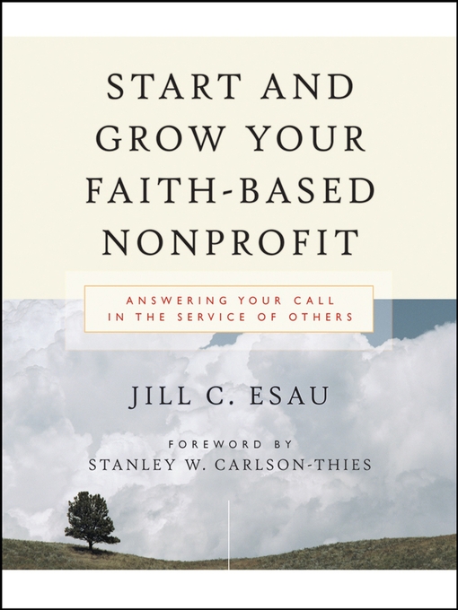 Title details for Start and Grow Your Faith-Based Nonprofit by Jill Esau - Available